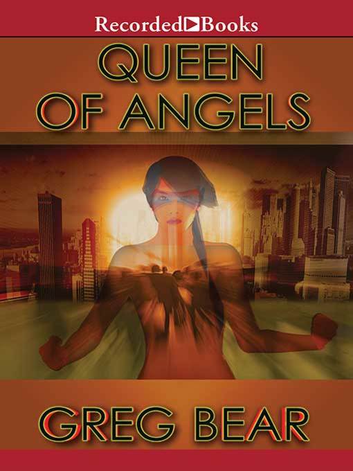 Title details for Queen of Angels by Greg Bear - Available